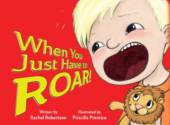 little boy roaring from cover of children's book, When You Just Have to Roar! - Illustration by Priscilla Prentice